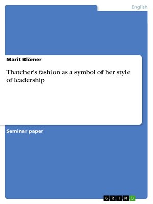 cover image of Thatcher's fashion as a symbol of her style of leadership